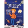 Düşlere Kaçış İstasyonu