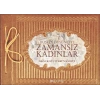 Düşten Düşünceye Zamansız Kadınlar