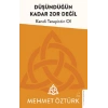 Düşündüğün Kadar Zor Değil
