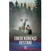 Ebedi Kürekçi Destanı