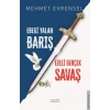 Ebedi Yalan Barış - Ezeli Gerçek Savaş
