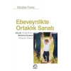 Ebeveynlikteki Ortaklık Sanatı