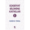 Edebiyat Bilimine Katkılar I