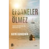 Efsaneler Ölmez