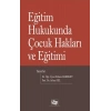 Eğitim Hukukunda Çocuk Hakları Ve Eğitimi