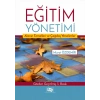 Eğitim Yönetimi Alanın Temelleri Ve Çağdaş Yönelimler