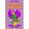 Eğlenceli Robotlar - Canım Kitabım 4