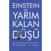 Einstein ve Yarım Kalan Düşü