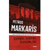 Ekmek, Eğitim, Özgürlük