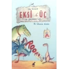 Eksi Üç Ve Gürültücü Lusi