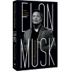 Elon Musk – Hedef: Dünyayı Kurtarmak