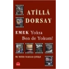 Emek Yoksa Ben de Yokum!