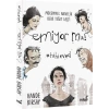 Emiyor mu? Mükemmel Annelik Beni Teğet Geçti