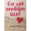 En Çok Sevdiğin Üzer