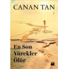 En Son Yürekler Ölür