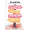 En Uzun Yollar Tek Adımla Başlar