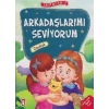 Erdemler Serisi 2 - Arkadaşlarımı Seviyorum - Dostluk