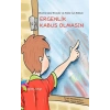 Ergenlik Kabus Olmasın