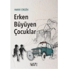 Erken Büyüyen Çocuklar