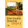 Erken Çocukluk Döneminde Gelişim I