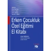 Erken Çocukluk özel Eğitimi El Kitabı