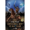 Ertuğrul Bey ve Kayılar