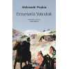 Erzurum’a Yolculuk