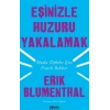 Eşinizle Huzuru Yakalamak