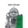 Eski Toplum Cilt 2