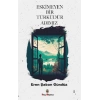 Eskimeyen Bir Türküdür Adımız