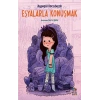 Eşyalarla Konuşmak