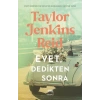 Evet, Dedikten Sonra