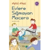 Evlere Sığmayan Macera