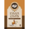 Evliya Çelebi Seyahatnamesi’nden Seçmeler