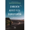 Evrenin Kıyısında Duruyorum (Ciltli)