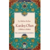 Ey Allah’ın Kulları Kardeş Olun