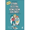 Eyvah Dijital Kimliğim Çalındı