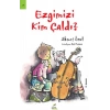 Ezgimizi Kim Çaldı?
