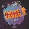 Fazlası Zarar