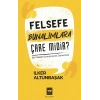 Felsefe Bunalımlara Çare Midir?