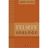 Felsefe Sözlüğü