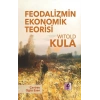 Feodalizmin Ekonomik Teorisi