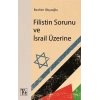Filistin Sorunu ve İsrail Üzerine