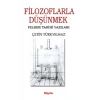 Filozoflarla Düşünmek
