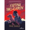 Fırtına Yaklaşırken