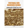 Fırtınalı Bir Denizdir İçimiz - Kurtuluş Kendini Anlatıyor 3