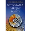 Fotoğrafla İyileşme Sanatı