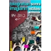 Fotoğraftan Sonra İmajların İstilası