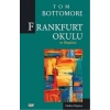 Frankfurt Okulu ve Eleştirisi