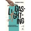 Gaslighting